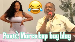 Blondedy Ferdinand sezi tande bagay la😂Pastè Marco Kap bay bell istwa ou paka pa ri [upl. by Madora]