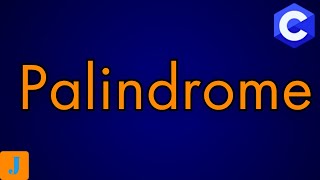 Check If A String Is A Palindrome In C [upl. by Amias]