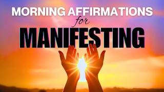 Morning Manifestation Affirmations  LISTEN EVERY DAY [upl. by Vandyke]