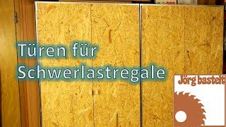 Bau von Türen für Schwerlastregale [upl. by Prunella]