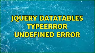 Jquery Datatables TypeError undefined error [upl. by Yborian]