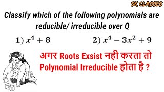 Show that polynomials are Irreducible [upl. by Rebeh520]