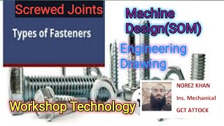 Screwed Joints  Fasteners  Machine design and Engineering drawing  Screws  Mechanical [upl. by Aydiv774]