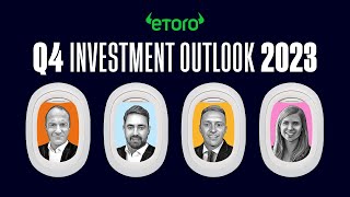 eToros Q4  2023 investment outlook [upl. by Yssirk]