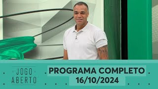 JOGO ABERTO  PROGRAMA COMPLETO  16102024 [upl. by Swor]