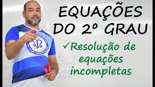 Matemática 9º ano  EQUAÇÕES DO 2º GRAU  Aula 3  Resolução de equações incompletas [upl. by Wald]