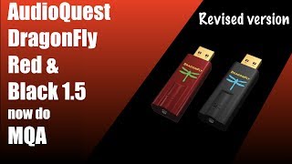 AudioQuest Dragonflys Red and Black 15 now do MQA revised review [upl. by Odla]