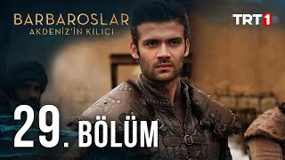 Barbaroslar Akdenizin Kılıcı 29 Bölüm [upl. by Jenna449]