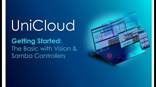 Webinar Getting Started with UniCloud The Basics with Vision amp Samba Controllers [upl. by Frum520]