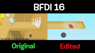 BFDI 16  Original Scene vs Edited Scene [upl. by Helmer]