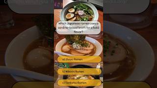 Which Japanese ramen uses a sardinebased broth for a bold flavour [upl. by Jelle44]