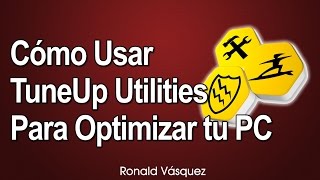 Como Usar Tuneup Utilities para Optimizar tu PC [upl. by Goodrow302]