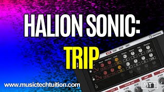 Halion Sonic Trip Subtractive Synth  in depth guide [upl. by Monique183]