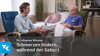 Schmerzen lindern während der Geburt I Dr Johannes Wimmer amp Prof Dr Volker Ragosch [upl. by Holna]