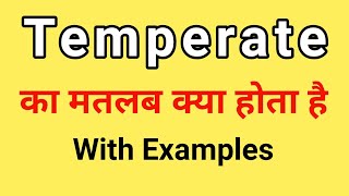 Temperate Meaning in Hindi  Temperate ka Matlab kya hota hai  Word Meaning English to Hindi [upl. by Bajaj]