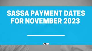 SASSA Payments Dates for November 2023 [upl. by Adiel]