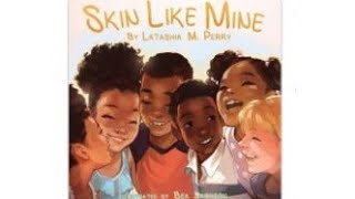 Skin Like Mine Book by Latashia M Perry and Illustrated By Bea Jackson  Read Aloud [upl. by Pitts]