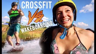 CROSSFIT vs WAKEBOARDING [upl. by Rivera]