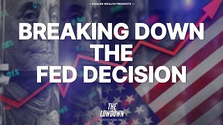 Breaking Down the Fed Decision  The Lowdown [upl. by Freud]