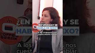 ¿LOS URUGUAYOS HABLAN DE SEXO 🇺🇾 sexualidad sexologia saludsexual educaciónsexual [upl. by Presley]