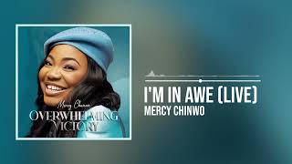 Mercy Chinwo  Im In Awe Official Audio [upl. by Nnairrehs867]