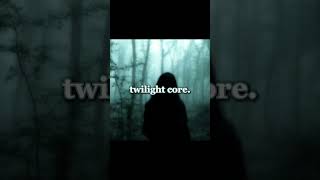 twilight core is so beautiful twilight twilightcore lanadelrey fyp fypシ゚viral [upl. by Jonme884]