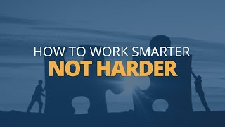 How to Work Smarter Not Harder  Brian Tracy [upl. by Jewelle]