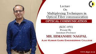 Multiplexing Techniques in Optical Fiber communication Optical Communication By Mr Himanshu Nag [upl. by Lynden]