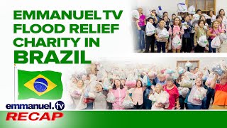 EMMANUEL TV FLOOD RELIEF CHARITY IN BRAZIL [upl. by Gambrell]