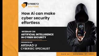 AI in Cybersecurity  Webinar Recording by Synnefo Solutions [upl. by Elliot]