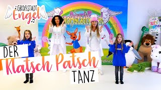 Klatsch Patsch Tanz  Kinderlieder zum Tanzen  Kindertanz  Kindertanzlieder  GroßstadtEngel [upl. by Faxen]