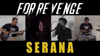 For Revenge  Serana Collaboration Cover [upl. by Nyrtak363]