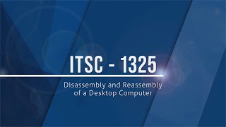 ITSC 1325 Disassembly Reassembly Desktop PC COMP [upl. by Lekzehcey827]