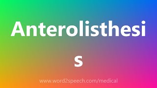 Anterolisthesis  Medical Definition [upl. by Heidy]