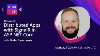 On NET Live  Distributed Apps with SignalR in ASPNET Core [upl. by Windham]