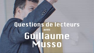 Questions de lecteurs avec Guillaume Musso [upl. by Htilil]