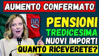 🚨AUMENTO CONFERMATO 👉 PENSIONI TREDICESIMA 2024 NUOVI IMPORTI PER I PENSIONATI 💶 QUANTO RICEVERETE [upl. by Dnaloy]