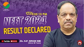 LIVE NEET 2024  RESULT DECLARED  NEW LIGHT NEET  SINGH SIR LIVE NEET2024RESULT [upl. by Odelle]