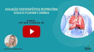 AVALIAÇÃO FISIOTERAPÊUTICA RESPIRATÓRIA AUSCULTA PULMONAR E CARDÍACA [upl. by Aretse]