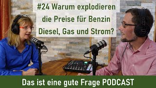 24 Warum explodieren die Preise für Benzin Diesel Gas und Strom Das ist eine gute Frage PODCAST [upl. by Nimref]