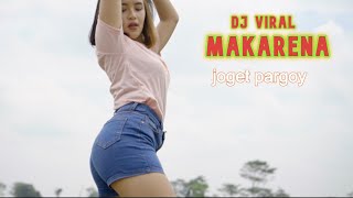 DJ MAKARENA SPECIAL BASS GLER PARGOY [upl. by Malchus400]