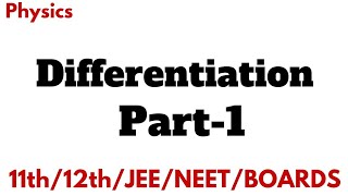 Differentiation class1112 part1  Mathematical Tools [upl. by Lynnell554]