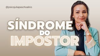 Síndrome do impostor  aprenda a lidar com essa sensação [upl. by Studley]