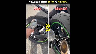 Kawasaki ninja h2 vs Kawasaki ninja zx10r🥵VR Explainershorts bike [upl. by Nakeber]