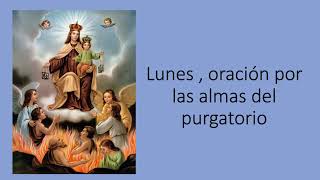 Lunes  Oración por las almas del Purgatorio [upl. by Atibat]