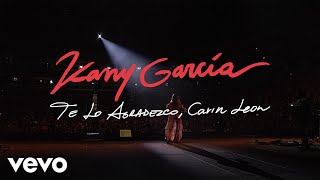 Kany García Carin Leon  Te Lo Agradezco En Vivo Desde PR  Video Oficial [upl. by Autum]