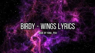 Birdy  Wings Sped Up With Lyrics  It made me think of you [upl. by Roley569]