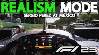 F1 23 REALISM MODE  Sergio Perez at Mexico GP  NO HUD  COCKPIT  100 RACE  TRACKIR [upl. by Hedvige142]