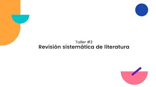 Revisión sistemática de literatura Parte 2 [upl. by Trevor831]