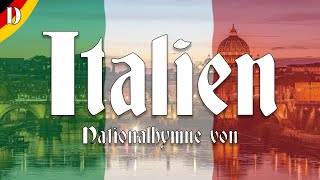 🇮🇹 Nationalhymne von Italien  „Brüder Italiens“ Liedtext auf Deutsch [upl. by Heather118]